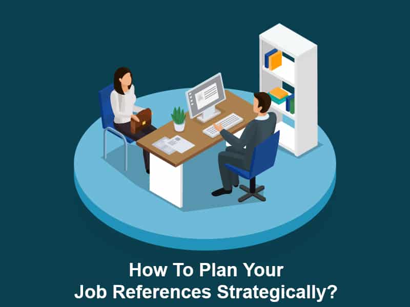 How To Plan Your Job References Strategically