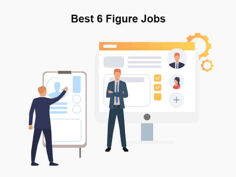 Best 6 Figure Jobs