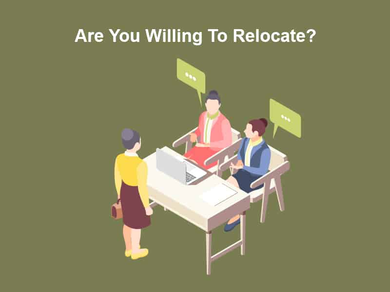 Are You Willing To Relocate