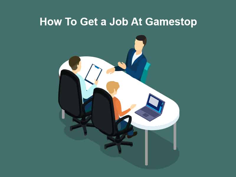 How To Get a Job At Gamestop