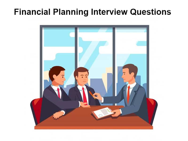 Financial Planning Interview Questions