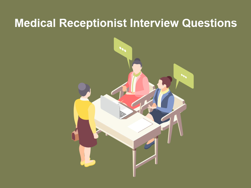 Medical Receptionist Interview Questions
