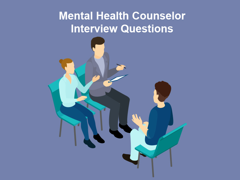 Mental Health Counselor Interview Questions
