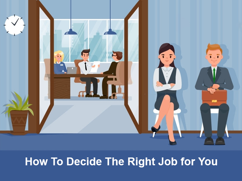 How To Decide The Right Job for You