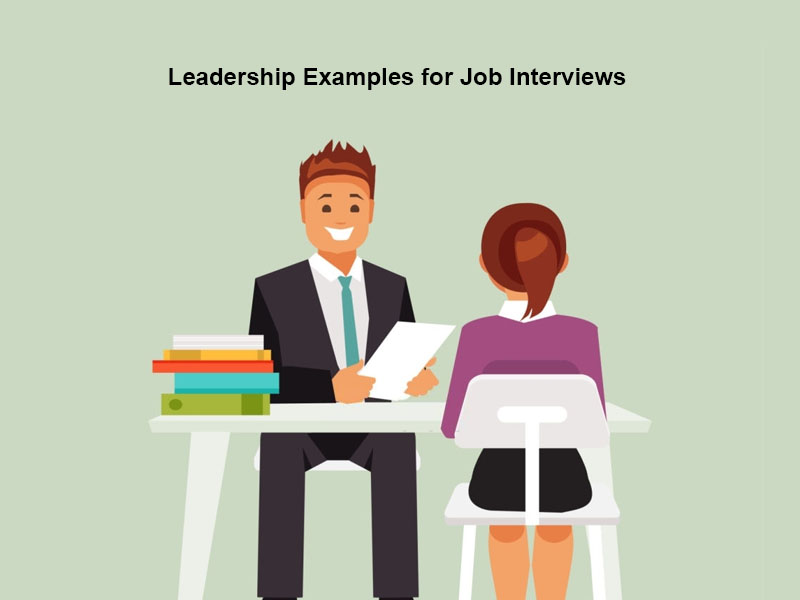 Leadership Examples for Job Interviews
