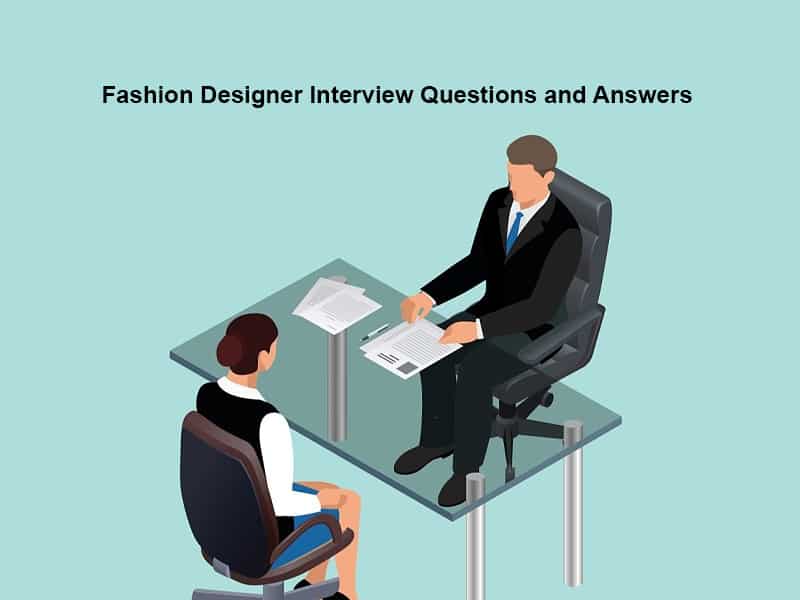Fashion Designer Interview Questions and Answers