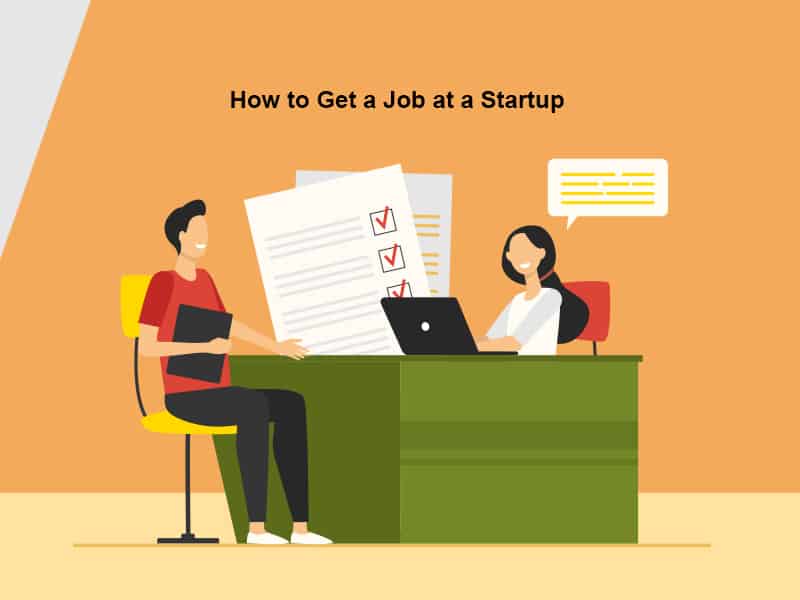 How to Get a Job at a Startup