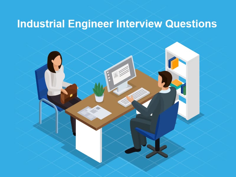 Industrial Engineer Interview Questions