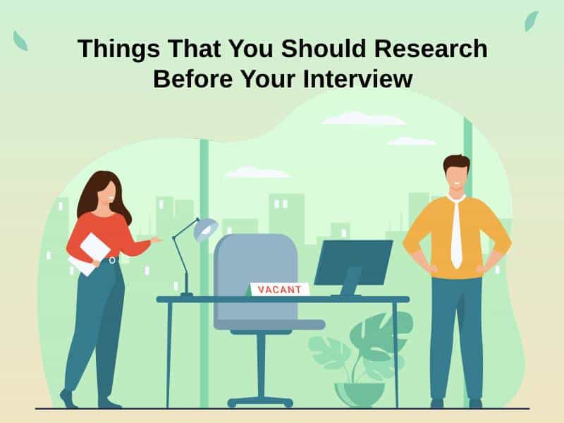 Things That You Should Research Before Your Interview