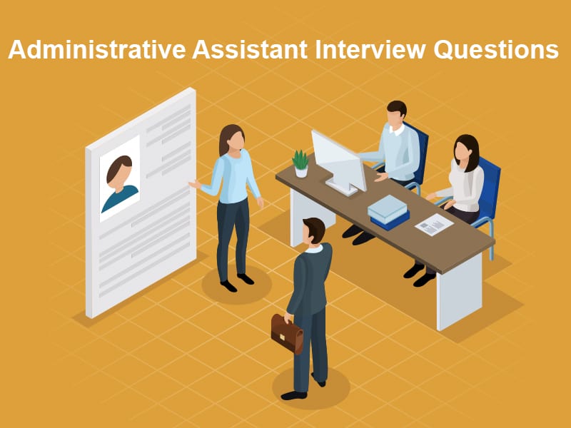 Administrative Assistant Interview Questions