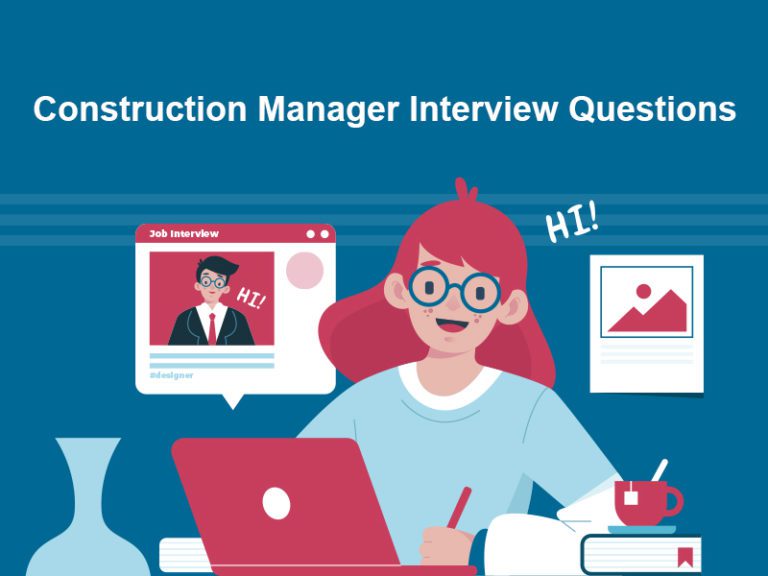 Top 21 Construction Manager Interview Questions In 2024 With Answers   Construction Manager Interview Questions 768x576 