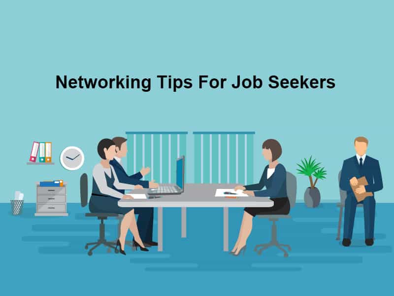 Networking Tips For Job Seekers
