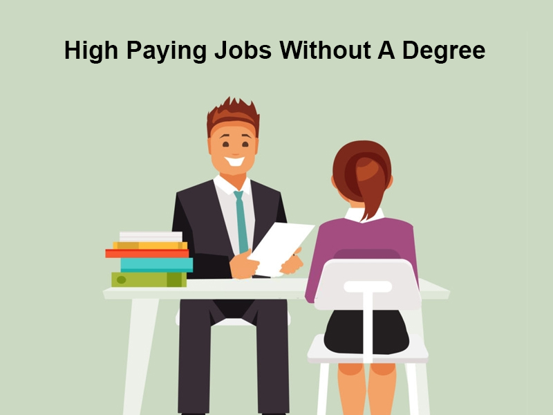 High Paying Jobs Without A Degree