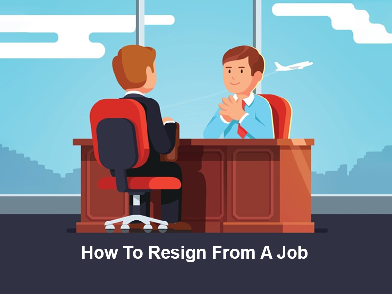 How To Resign From A Job
