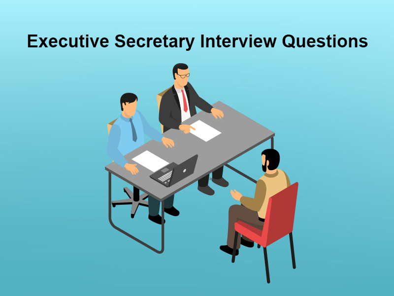Executive Secretary Interview Questions