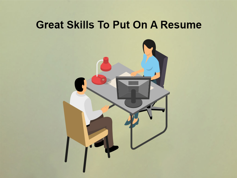 Great Skills To Put On A Resume