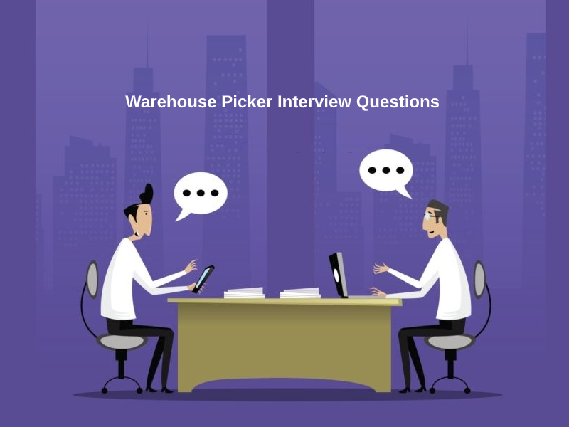 Warehouse Picker Interview Questions