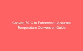 100 Degree Celsius to Fahrenheit Conversion | Accurate Temperature Converter