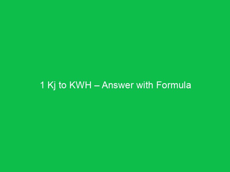 1 kj to kwh answer with formula 16379