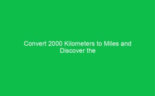 Converting 1.2 Kilometers to Miles: Precise Measurement Breakdown