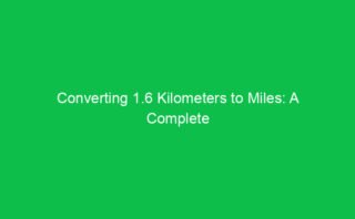 Converting 7 Kilometers to Miles: What You Need to Know