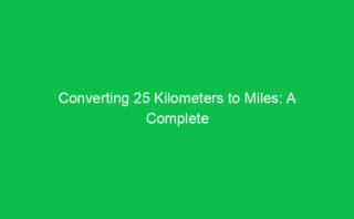 Transforming 8 Kilometers into Miles: What You Need to Know
