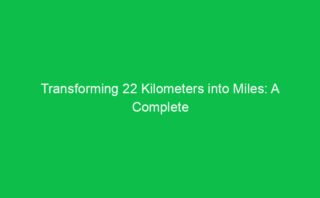 Converting 27 Kilometers to Miles: What You Need to Know