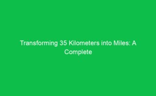 Converting 1 Kilometer to Miles: A Complete Breakdown